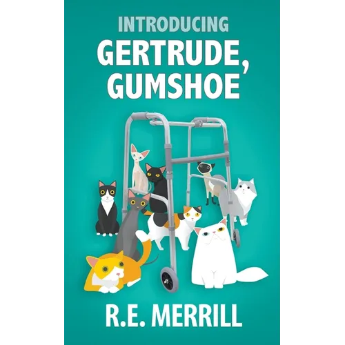 Introducing Gertrude, Gumshoe - Paperback