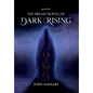 The Dream Traveller: Dark Rising - Hardcover