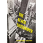 The Black Skyscraper: Architecture and the Perception of Race - Paperback