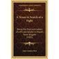 A Texan in Search of a Fight: Being the Diary and Letters of a Private Soldier in Hood's Texas Brigade (1901) - Hardcover