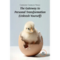 The Gateway to Personal Transformation Unleash Yourself - Paperback