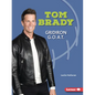 Tom Brady: Gridiron G.O.A.T. - Paperback