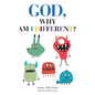God, Why Am I Different? - Paperback