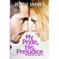 My Pride, His Prejudice: Austen in Love Book Book 1 - Paperback