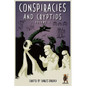 Conspiracies and Cryptids: Everything Is True - Paperback