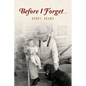 Before I Forget - Paperback