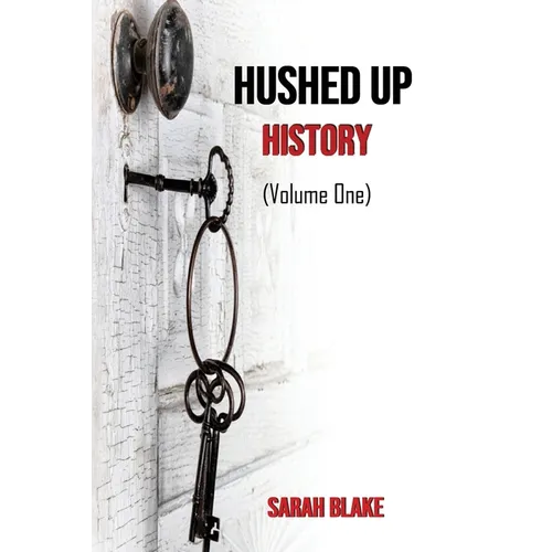 Hushed Up History: (Volume 1) - Paperback