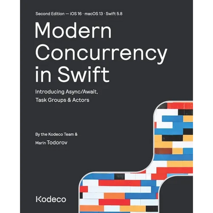 Modern Concurrency in Swift (Second Edition): Introducing Async/Await, Task Groups & Actors - Paperback