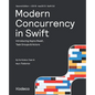Modern Concurrency in Swift (Second Edition): Introducing Async/Await, Task Groups & Actors - Paperback