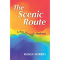 The Scenic Route: A Way Through Madness - Paperback