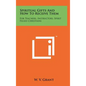 Spiritual Gifts And How To Receive Them: For Teachers, Instructors, Spirit Filled Christians - Hardcover