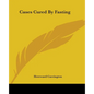 Cases Cured By Fasting - Paperback