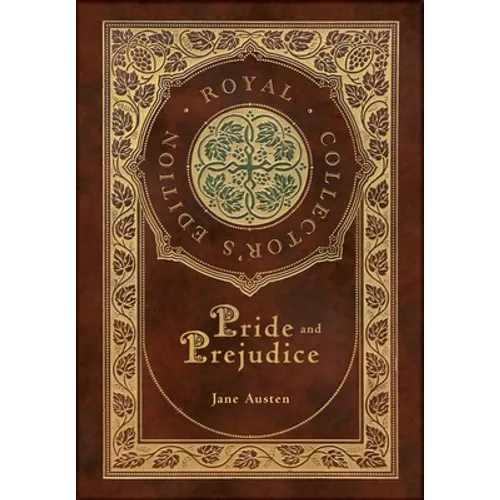 Pride and Prejudice (Royal Collector's Edition) (Case Laminate Hardcover with Jacket) - Hardcover