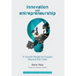 Innovation and Entrepreneurship: A Growth Model for Europe Beyond the Crisis - Hardcover