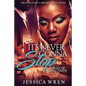 It's Never Gonna Stop - Paperback