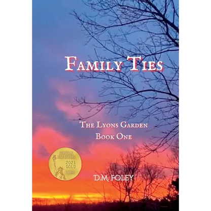 Family Ties: The Lyons Garden Book One - Hardcover