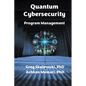 Quantum Cybersecurity Program Management - Paperback