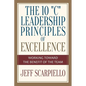 The Ten "C" Leadership Principles of Excellence: Working Toward The Benefit Of The Team - Paperback