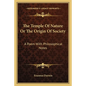 The Temple of Nature or the Origin of Society: A Poem with Philosophical Notes - Paperback