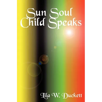 Sun Soul Child Speaks - Paperback