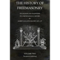 The History of Freemasonry Volume 2: Its Legends and Traditions, Its Chronological History - Paperback