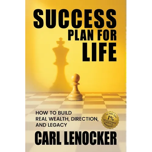 Success Plan For Life: Key Success Principles From One of The World's Top Customer Success Managers - Paperback