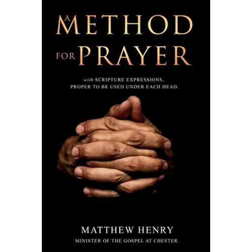 A Method for Prayer: With Scripture Expressions - Paperback