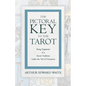 The Pictorial Key to the Tarot - Being Fragments of a Secret Tradition Under the Veil of Divination - Paperback