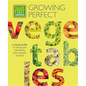 Square Foot Gardening: Growing Perfect Vegetables: A Visual Guide to Raising and Harvesting Prime Garden Produce - Paperback
