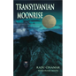 Transylvanian Moonrise: A Secret Initiation in the Mysterious Land of the Gods - Paperback