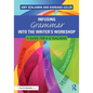 Infusing Grammar Into the Writer's Workshop: A Guide for K-6 Teachers - Paperback