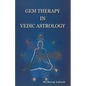 Gem therapy In Vedic Astrology - Paperback