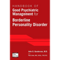 Handbook of Good Psychiatric Management for Borderline Personality Disorder - Paperback