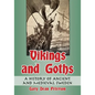 Vikings and Goths: A History of Ancient and Medieval Sweden - Paperback