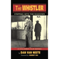 The Whistler (hardback): Stepping Into the Shadows the Columbia Film Series - Hardcover