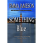Something Blue: Lord & Lady Hetheridge #3 - Paperback
