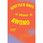 Nineteen Ways of Looking at Awono - Paperback