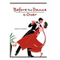 Before the Dance Is Over - Paperback