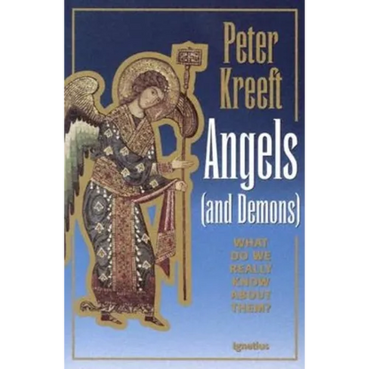 Angels and Demons: What Do We Really Know about Them? - Paperback