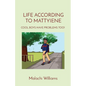 Life According to Mattyiene: Cool Boys Have Problems Too! - Paperback