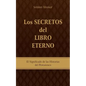 Los Secretos del Libro Eterno: El significado de las historias del Pentateuco - Paperback