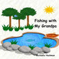 Fishing with My Grandpa - Paperback