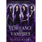Vengeance and Vampires: The Complete Series - Hardcover