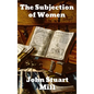 The Subjection of Women - Hardcover