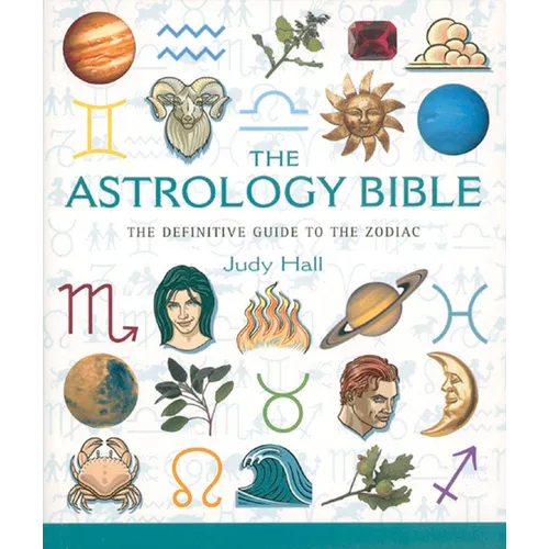 The Astrology Bible: The Definitive Guide to the Zodiac - Paperback