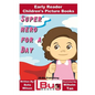 Superhero For a Day - Early Reader - Children's Picture Books - Paperback