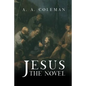 Jesus: The Novel - Paperback