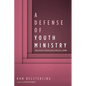 A Defense of Youth Ministry: Attachment Relationship Ministry (Arm) - Hardcover