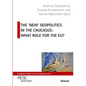 The 'New' Geopolitics in the Caucasus: What Role for the Eu? - Paperback