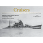 Cruisers: Selected Photos from the Archives of the Kure Maritime Museum, the Best from the Collection of Shizuo Fukui's Photos of Japanese Warships - Hardcover